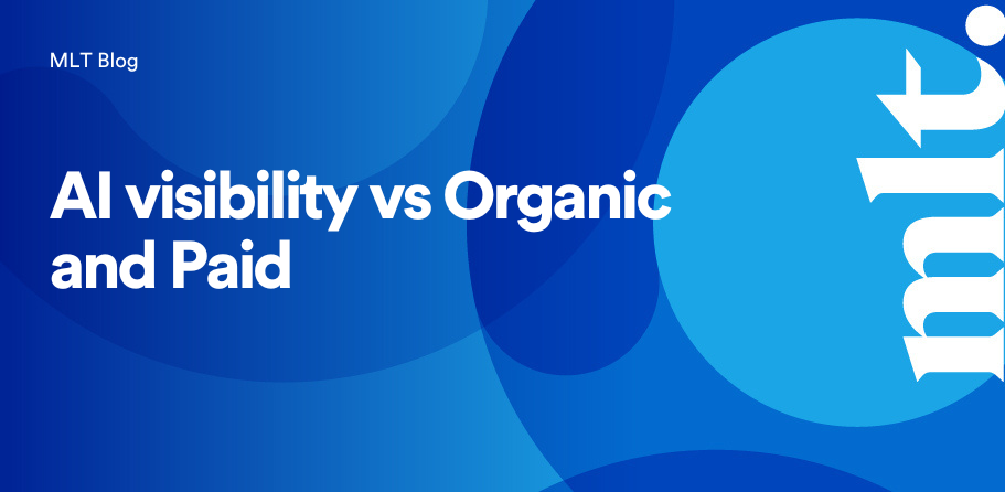 mlt blog blue header ai visibility vs organic and paid