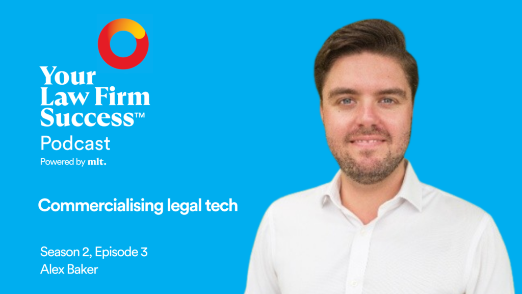 alex baker your law firm success commercialising legal tech ai validation blue podcast background